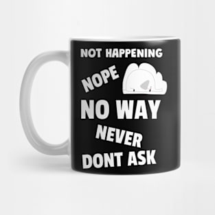 Nope Not Today - Funny Quotes Mug